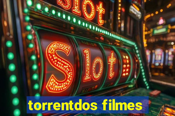 torrentdos filmes